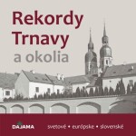 Rekordy Trnavy okolia