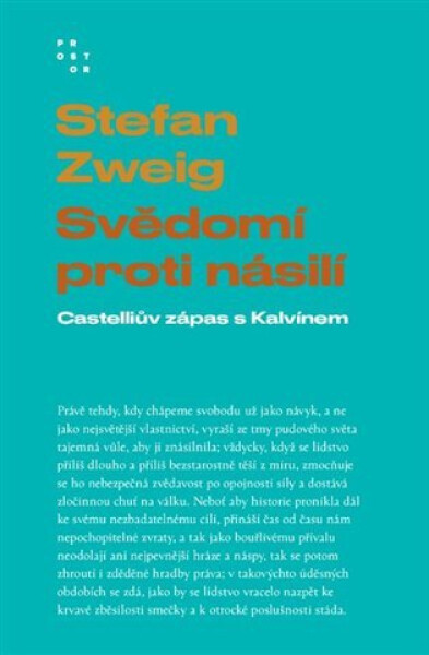 Svědomí proti násilí - Castelliův zápas s Kalvínem - Stefan Zweig