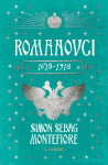 Romanovci: 1613-1918 - Simon Sebag Montefiore
