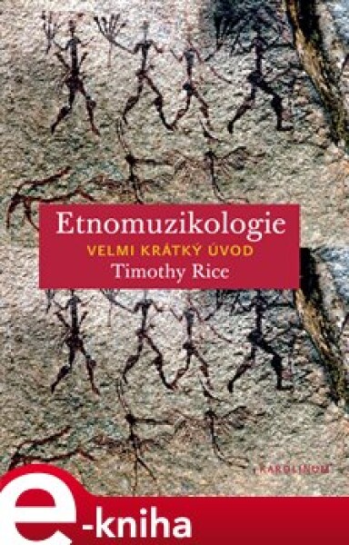 Etnomuzikologie. Velmi krátký úvod - Timothy Rice e-kniha