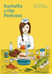 Kuchařka z říše Pankreas - Kateřina Blažková