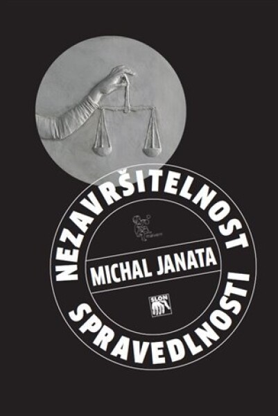 Nezavršitelnost spravedlnosti Michal Janata