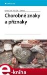 Chorobné znaky a příznaky - Karel Lukáš, Aleš Žák e-kniha