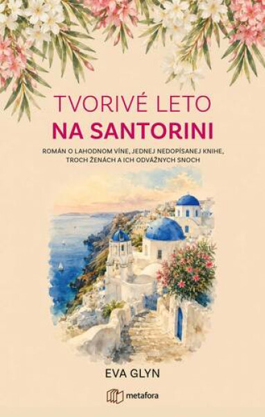Tvorivé leto na Santorini - Eva Glyn