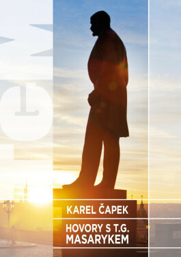 Hovory s T.G. Masarykem - Karel Čapek