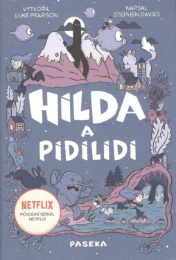 Hilda a pidilidi - Luke Pearson