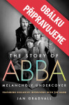 ABBA - Skrytá melancholie - Gradvall Jan