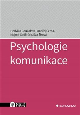Psychologie komunikace Hedvika Boukalová,