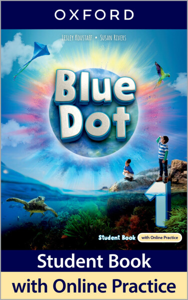 Blue Dot 1 Student´s Book with Online practice - Lesley Koustaff