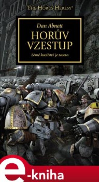 Horův vzestup. Sémě kacířství je zaseto - Dan Abnett e-kniha