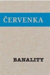 Banality Jiří Červenka