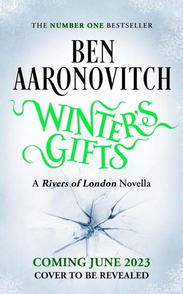 Winter´s Gifts: The Brand New Rivers Of London Novella - Ben Aaronovitch