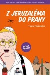 Jeruzaléma do Prahy