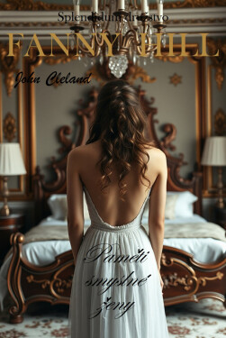 Fanny Hill: Paměti smyslné ženy - John Cleland