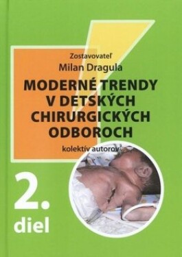 Moderné trendy detských chirurgických oboroch