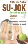 Su Jok - Zdraví na ruce - Ján Pukluš