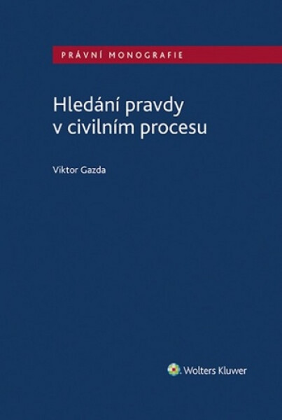 Hledání pravdy v civilním procesu - Viktor Gazda