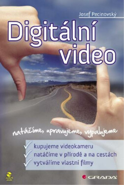 Digitální video - Josef Pecinovský
