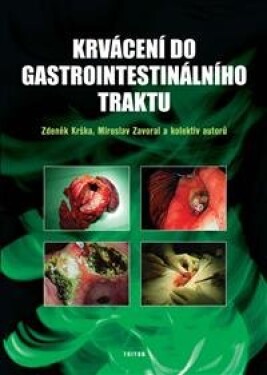 Krvácení do gastrointestinálního traktu - Krška Zdeněk