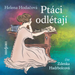 Ptáci odlétají - Helena Hodačová - audiokniha
