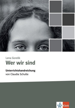Wer wir sind - Unterrichtshandreichung