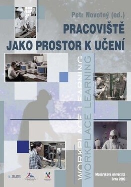 Pracoviště jako prostor k učení - Petr F. Novotný