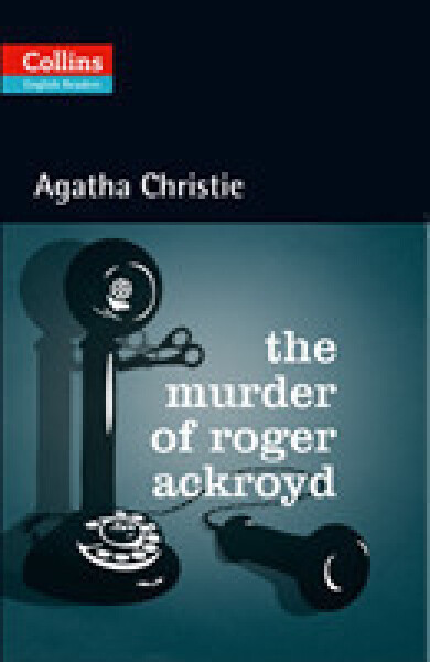 CER: Christie, A.: The Murder of Roger Ackroyd (with A-CD) DOPRODEJ  - Agatha Christie