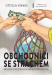Obchodníci se strachem - Vítězslav Kremlík