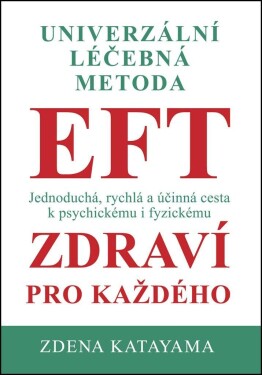 EFT zdraví pro každého Zdena Katayama