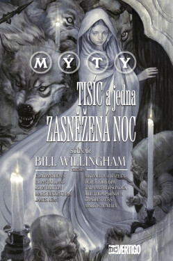 Mýty: Tisíc a jedna zasněžená noc - Bill Willingham