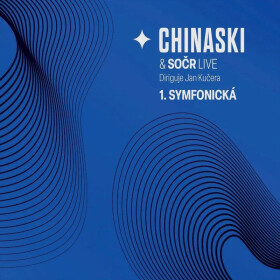 Chinaski & SOČR live: 1. symfonická - CD - Chinaski