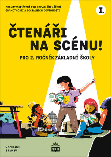 Čtenáři na scénu! I. pro 2. ročník ZŠ - Iveta Zámečníková