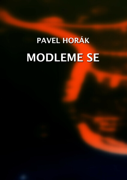 Modleme se - Pavel Horák