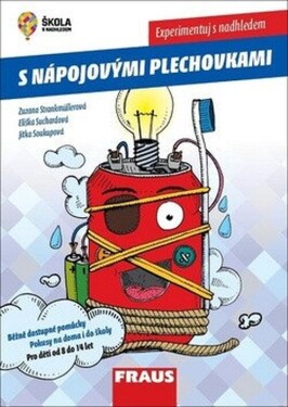 Experimentuj nadhledem nápojovými plechovkami