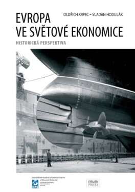 Evropa ve světové ekonomice - Oldřich Krpec, Vladan Hodulák - e-kniha