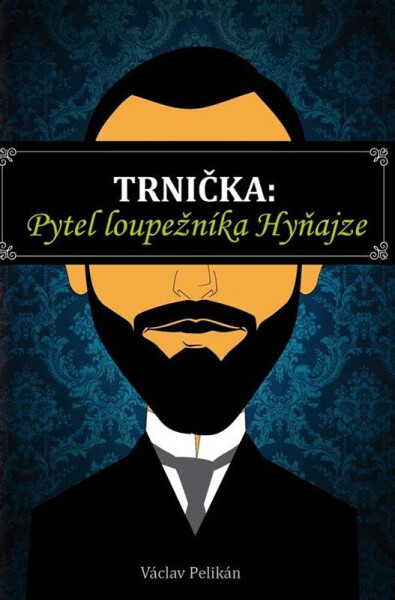Trnička: Pytel loupežníka Hyňajze - Václav Pelikán