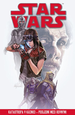 Star Wars – Katastrofa v káznici – Poslední mezi rovnými