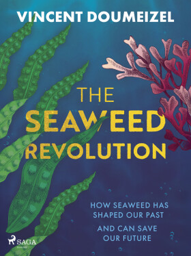 The Seaweed Revolution - Vincent Doumeizel
