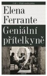 Geniální přítelkyně 2 - Příběh nového jména, 3. vydání - Elena Ferrante