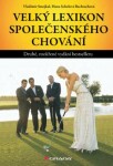 Velký lexikon společenského chování - Vladimír Smejkal, Hana Bachrachová - e-kniha