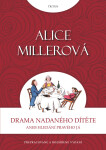 Drama nadaného dítěte - Alice Millerová