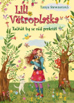 Lili Větroplaška Tučňák by se rád proletěl