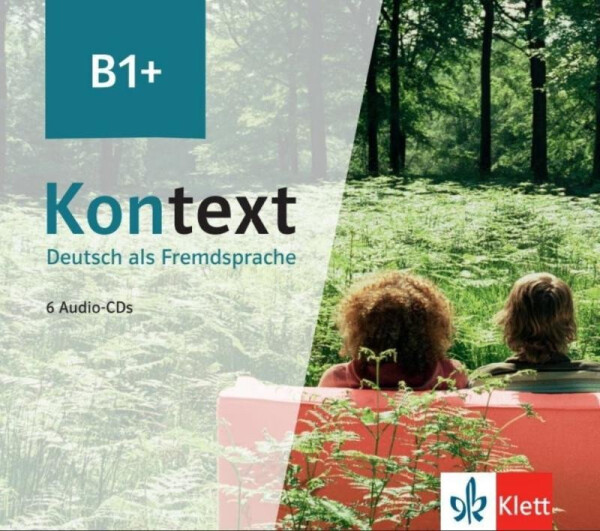 Kontext 1 (B1+) - 6Audio CD zum Kursbuch/Übungsbuch - Ute Koithan