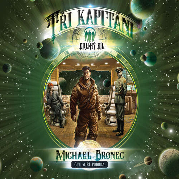 Tři kapitáni – Díl druhý: Putování - Michael Bronec