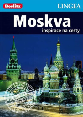 Moskva - Inspirace na cesty