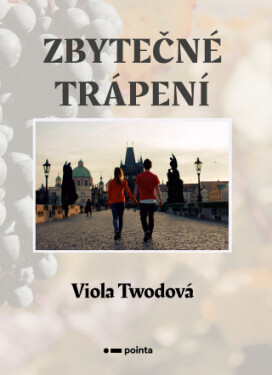 Zbytečné trápení - Viola Twodová - e-kniha