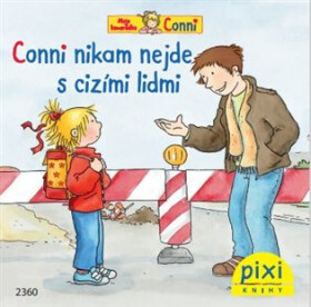 Conni nikam nejde cizími lidmi Liane Schneider,