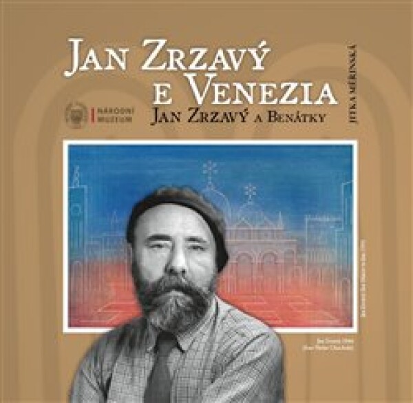 Jan Zrzavý a Benátky / Jan Zrzavý e Venezia - Jitka Měřinská