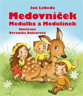 Medovníček, Medulka Medulínek Jan Lebeda