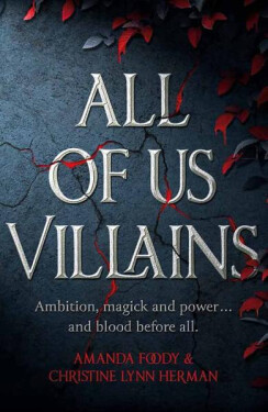 All of Us Villains, 1. vydání - Christine Herman